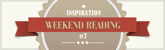 7 Tips for Weekend Reading #7